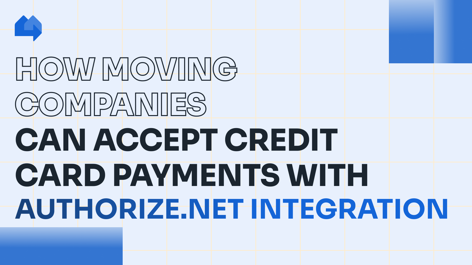 How moving companies can accept credit card payments with Authorize.net integration